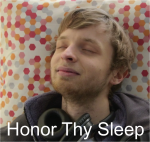 Honor Thy Sleep