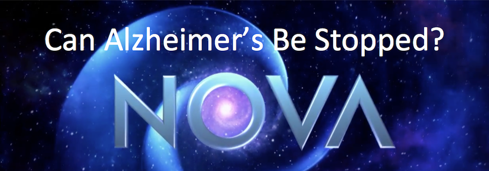Can Alzheimer's be stopped? a NOVA broadcast