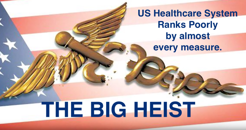 Watch "The Big Heist," a satyrical documentary about our broken healthcare system