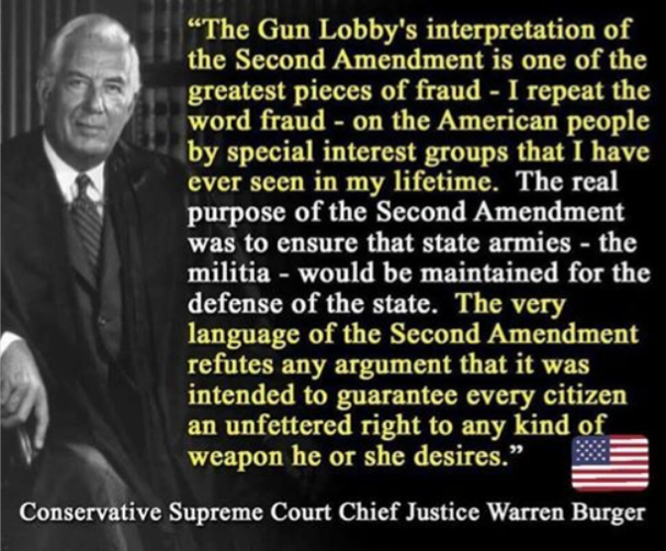 Conservative Supreme Court Chief Justice Warren describes the NRA's interpretation of the 2nd Amendment as a great fraud.